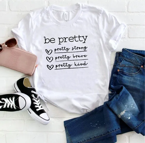 Be pretty