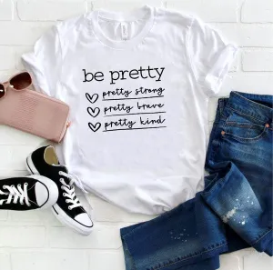 Be pretty