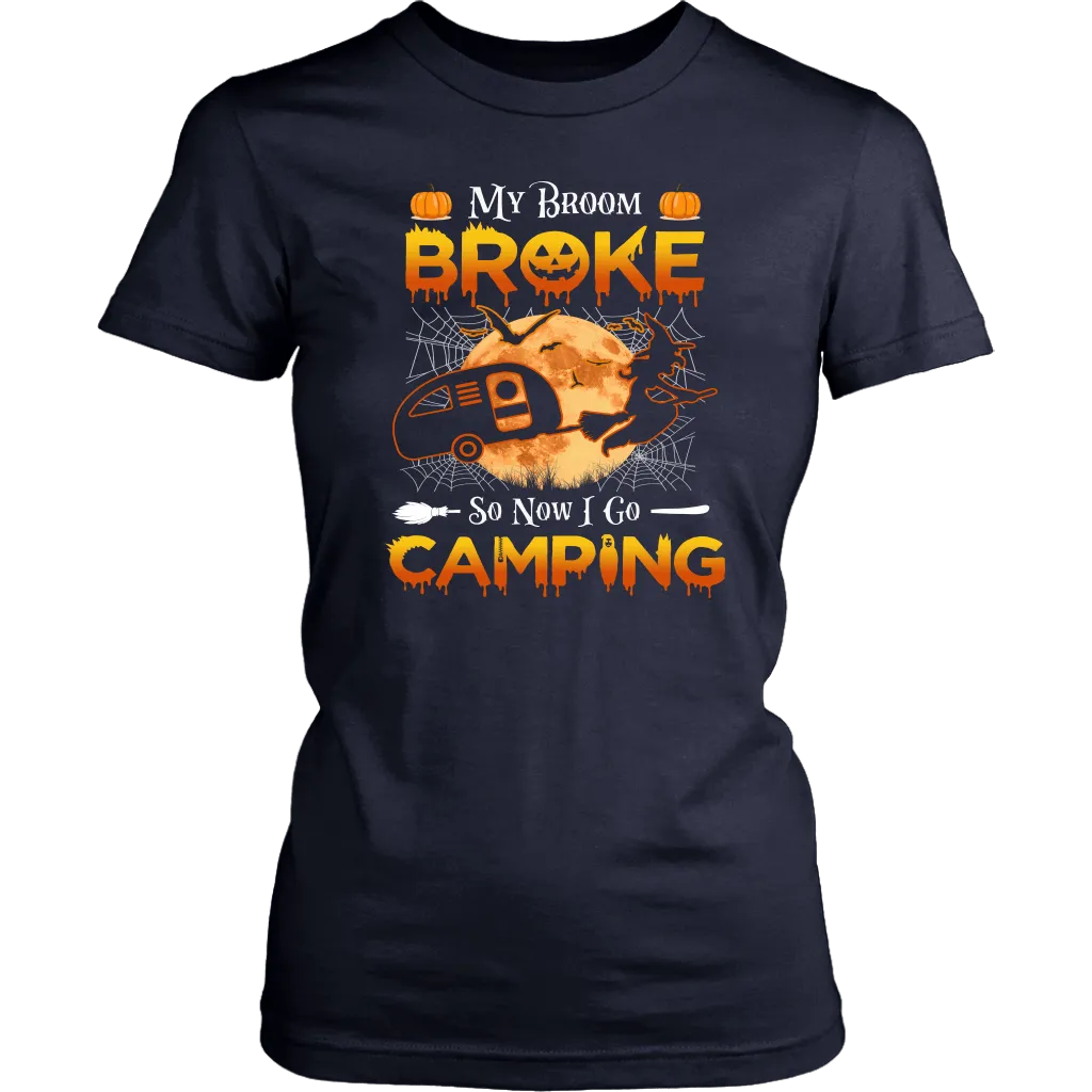 Funny "My Broom Broke So Now I Go Camping" Halloween Camping Shirts and Hoodies