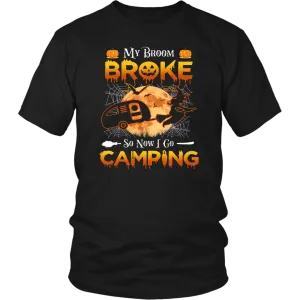 Funny "My Broom Broke So Now I Go Camping" Halloween Camping Shirts and Hoodies