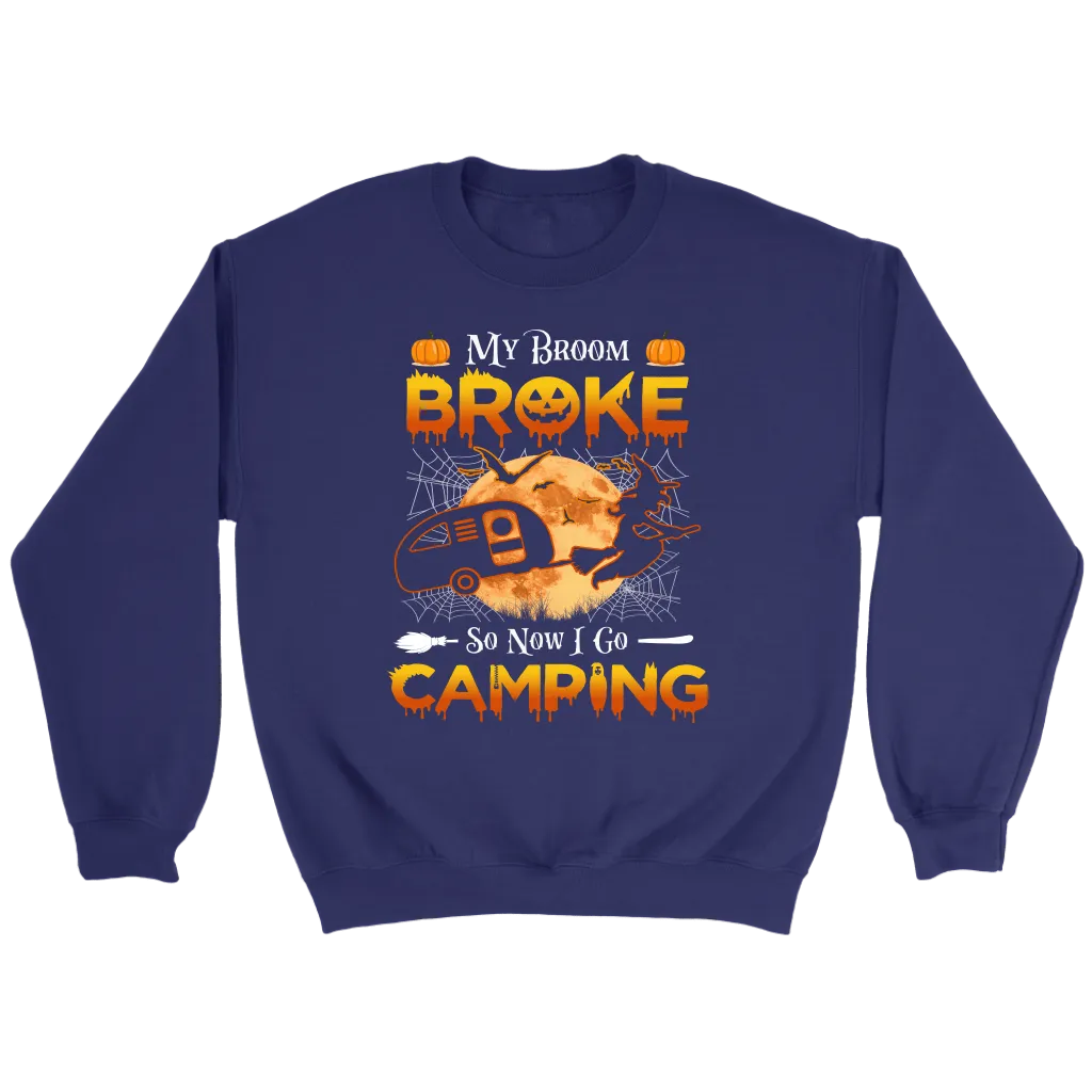 Funny "My Broom Broke So Now I Go Camping" Halloween Camping Shirts and Hoodies