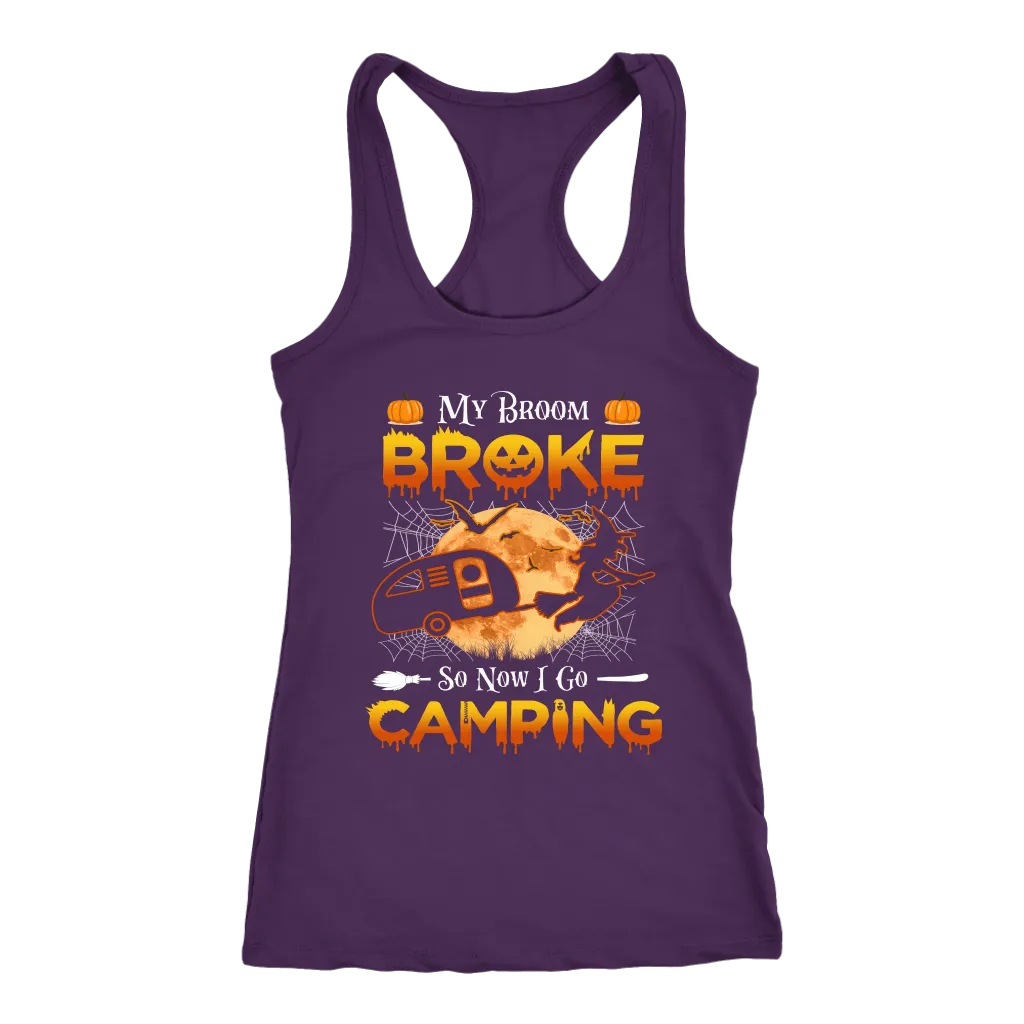 Funny "My Broom Broke So Now I Go Camping" Halloween Camping Shirts and Hoodies