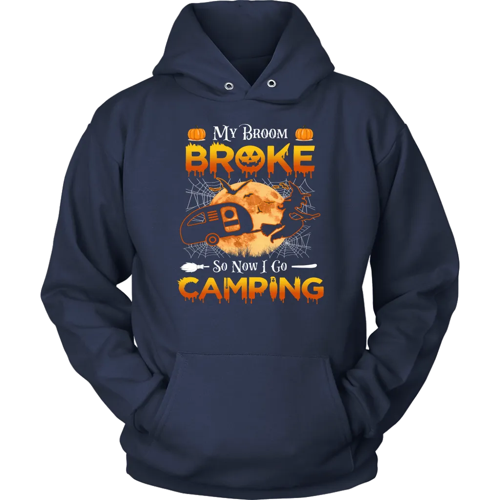 Funny "My Broom Broke So Now I Go Camping" Halloween Camping Shirts and Hoodies