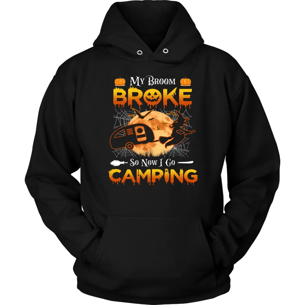 Funny "My Broom Broke So Now I Go Camping" Halloween Camping Shirts and Hoodies
