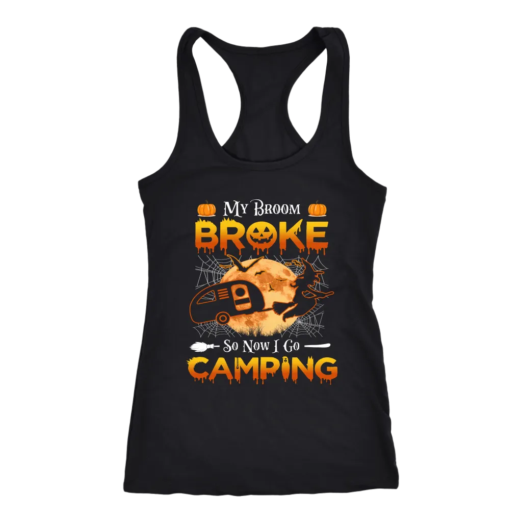 Funny "My Broom Broke So Now I Go Camping" Halloween Camping Shirts and Hoodies