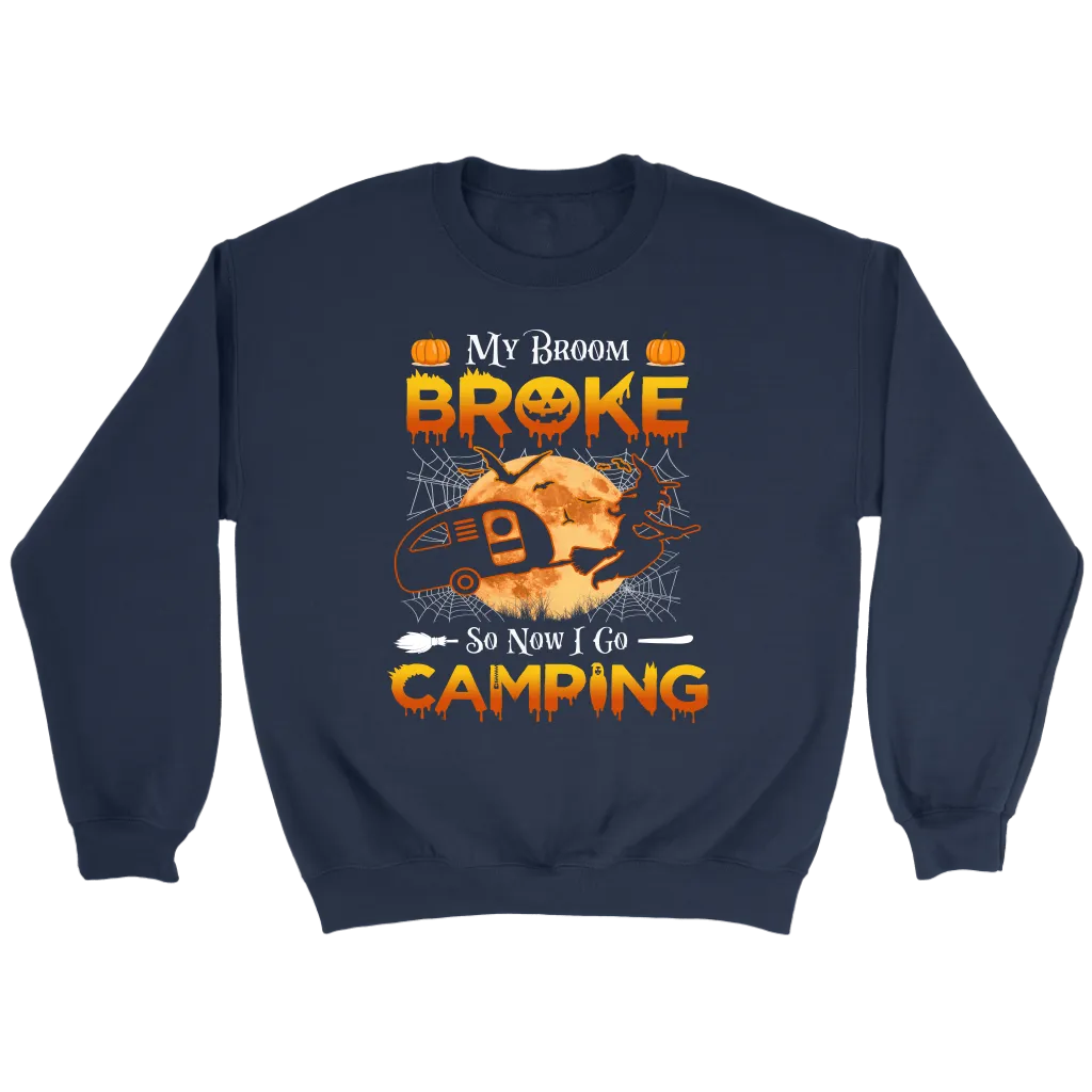 Funny "My Broom Broke So Now I Go Camping" Halloween Camping Shirts and Hoodies