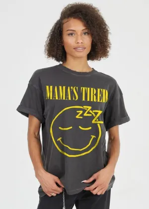 Girl Dangerous Mama's Tired Tee