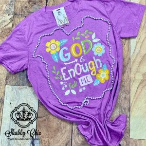 God is Enough Tee