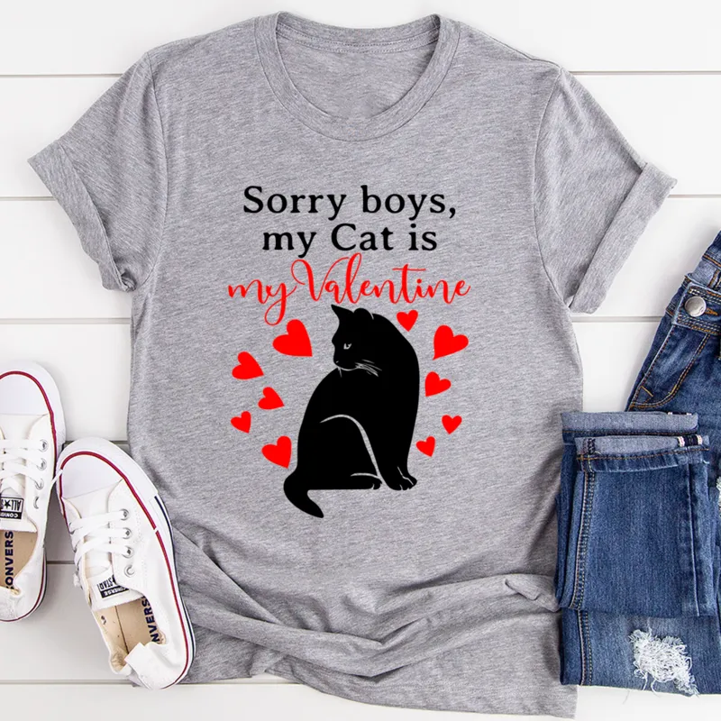 Graphic T-Shirts Sorry Boys My Cat Is My Valentine Tee