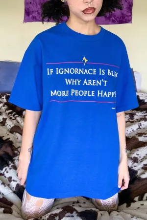 Ignorance Tee