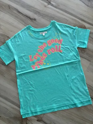Let the good vibes roll graphic tee
