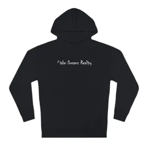 Make Dreams Reality Hoodie 1