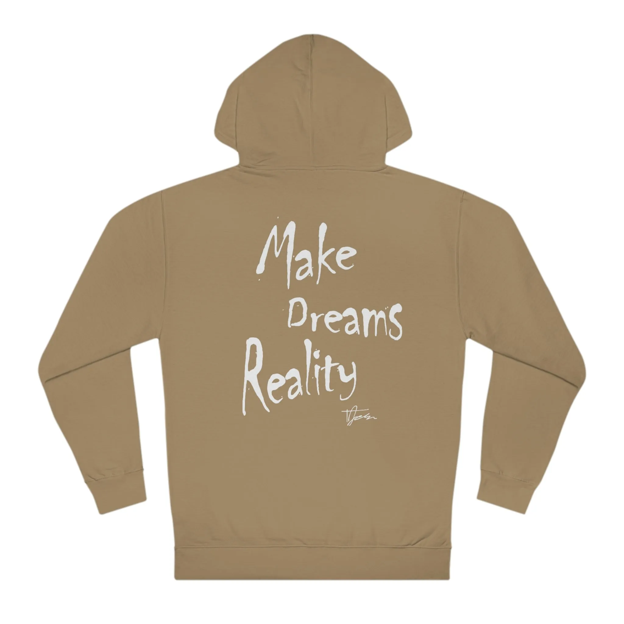 Make Dreams Reality Hoodie 1