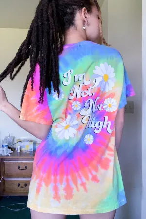 Not High Tie Dye Tee