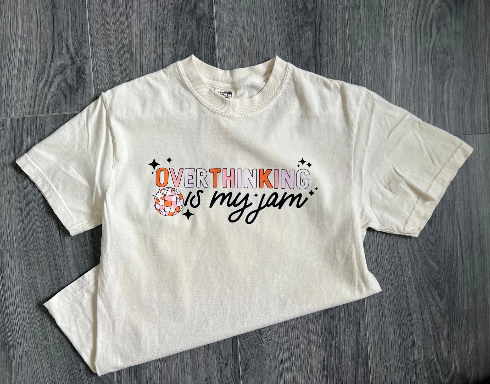 “Overthinking is My Jam” - Graphic Tee