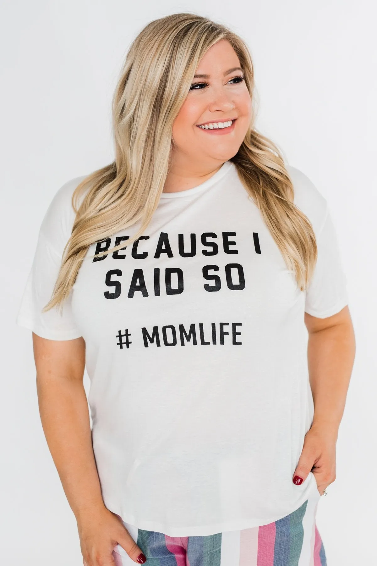 "Because I Said So" Graphic Short Sleeve Top- Ivory