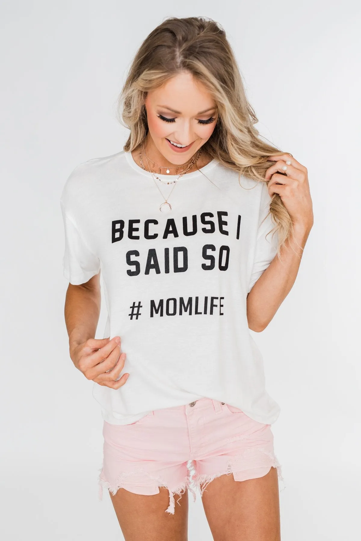 "Because I Said So" Graphic Short Sleeve Top- Ivory