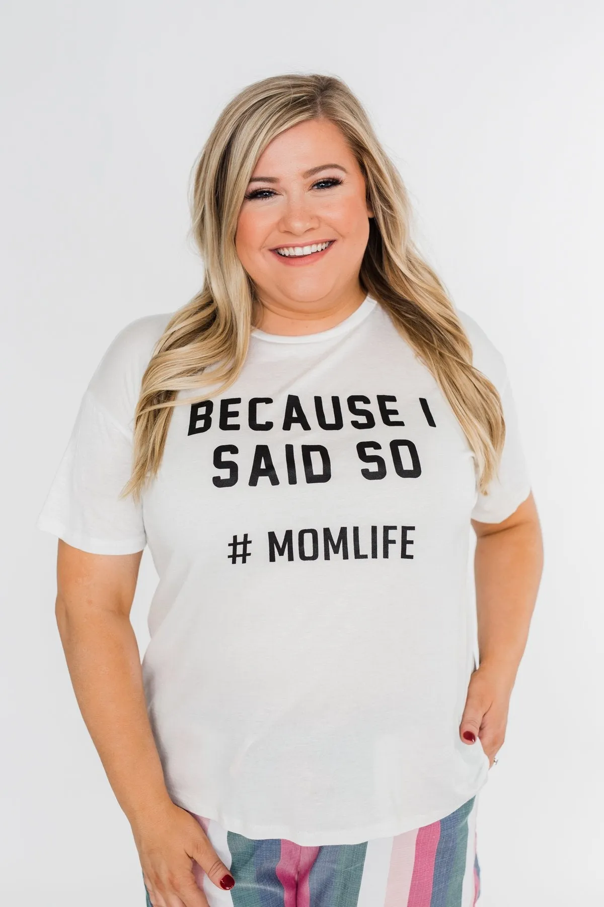 "Because I Said So" Graphic Short Sleeve Top- Ivory