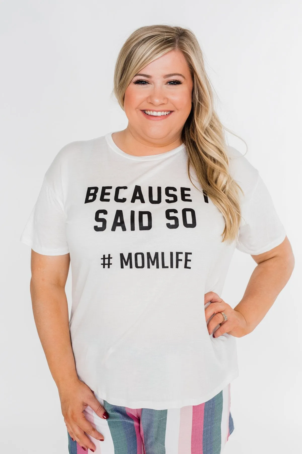"Because I Said So" Graphic Short Sleeve Top- Ivory
