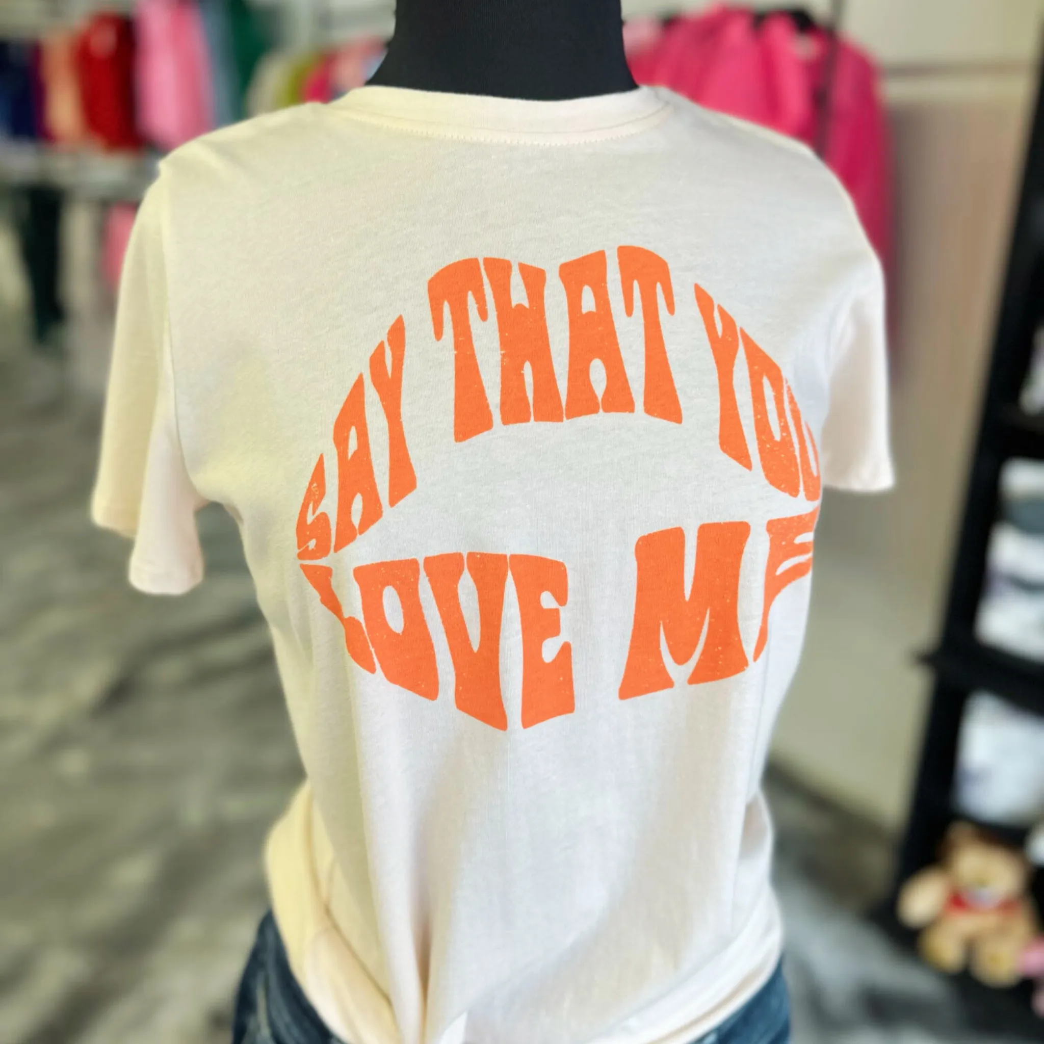 SAY THAT YOU LOVE ME TOP